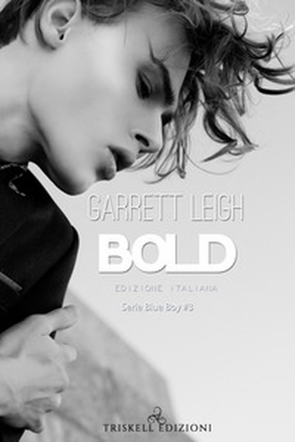 Bold. Serie Blue Boy - Vol. 3 - Librerie.coop Bold. Serie Blue Boy - Vol. 3 - Librerie.coop