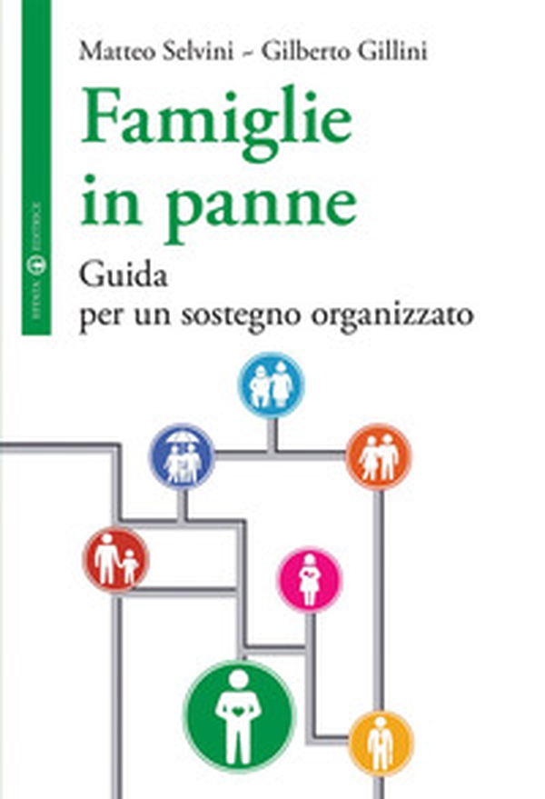 Famiglie in panne. Guida per un sostegno organizzato - Librerie.coop Famiglie in panne. Guida per un sostegno organizzato - Librerie.coop