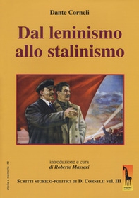 Dal leninismo allo stalinismo. Scritti storico-politici di Dante Corneli - Vol. 3 - Librerie.coop