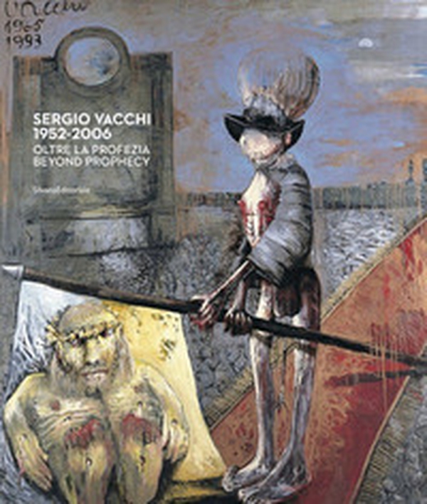 Sergio Vacchi 1952-2006. Oltre la profezia. Catalogo della mostra (Siena, 7 marzo-2 giugno 2020). Ediz. italiana e inglese - Librerie.coop Sergio Vacchi 1952-2006. Oltre la profezia. Catalogo della mostra (Siena, 7 marzo-2 giugno 2020). Ediz. italiana e inglese - Librerie.coop