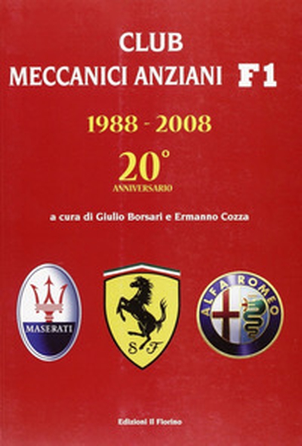 Club meccanici anziani E1, 1988-2008. 20° anniversario - Librerie.coop Club meccanici anziani E1, 1988-2008. 20° anniversario - Librerie.coop