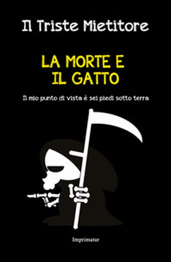 La morte e il gatto. Il mio punto di vista è sei piedi sotto terra - Librerie.coop La morte e il gatto. Il mio punto di vista è sei piedi sotto terra - Librerie.coop