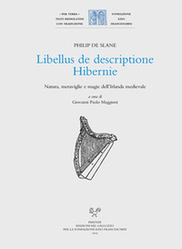 Libellus de descriptione Hibernie. Natura, meraviglie e magie dell'Irlanda medievale. Ediz. latina e italiana - Librerie.coop Libellus de descriptione Hibernie. Natura, meraviglie e magie dell'Irlanda medievale. Ediz. latina e italiana - Librerie.coop