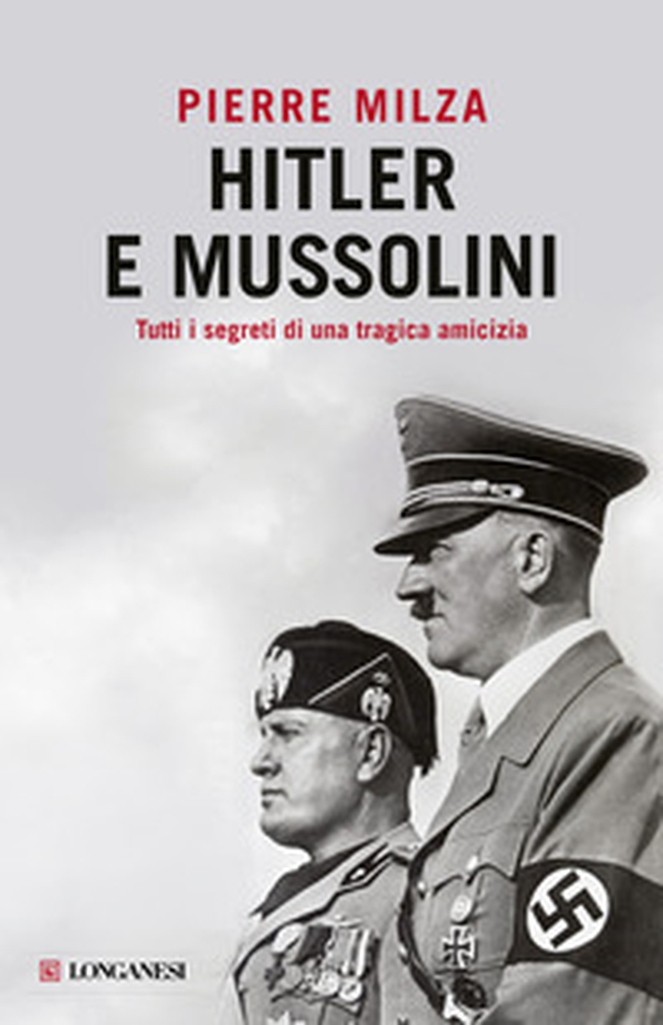 Hitler e Mussolini - Librerie.coop Hitler e Mussolini - Librerie.coop