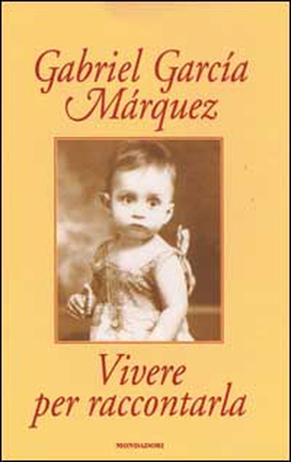 Vivere per raccontarla - Librerie.coop Vivere per raccontarla - Librerie.coop