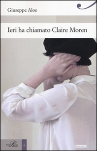 Ieri ha chiamato Claire Moren - Librerie.coop
