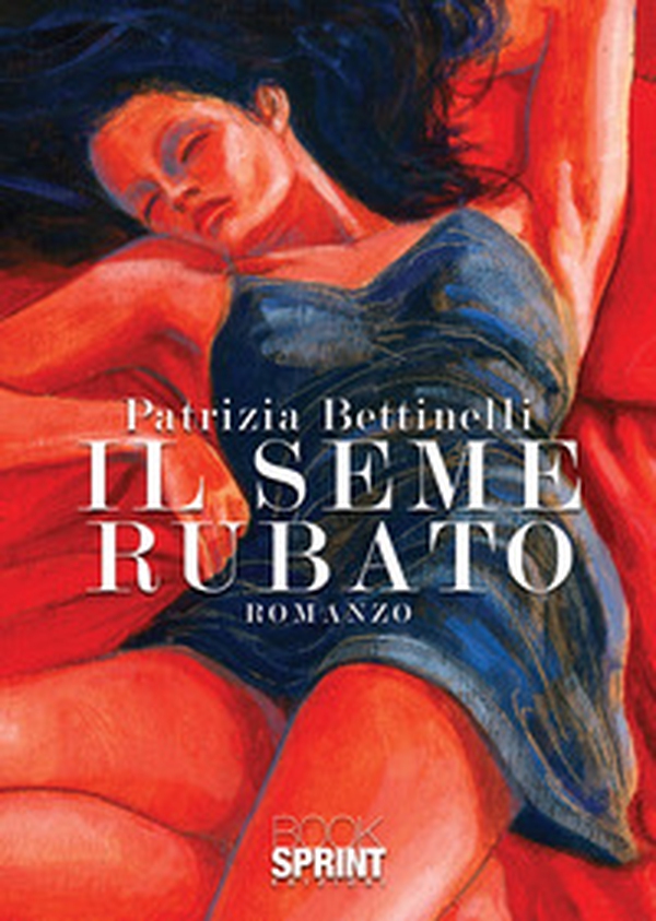 Il seme rubato - Librerie.coop Il seme rubato - Librerie.coop