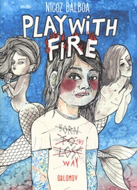 Play with fire - Librerie.coop