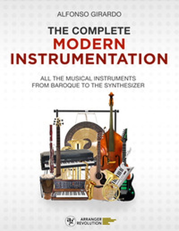 The complete modern instrumentation. All the musical instruments from Baroque to the synthesizer - Librerie.coop The complete modern instrumentation. All the musical instruments from Baroque to the synthesizer - Librerie.coop