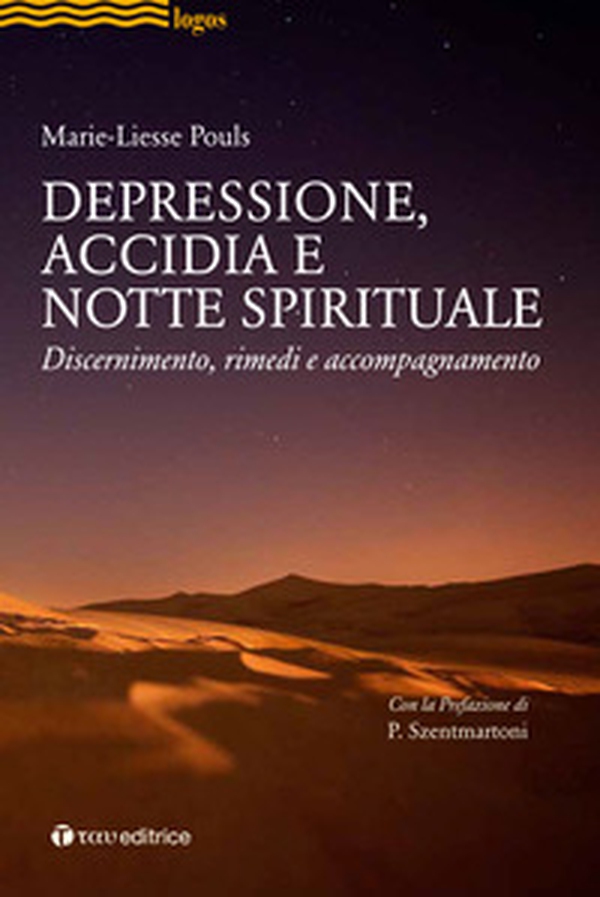 Depressione, accidia e notte spirituale. Discernimento, rimedi, accompagnamento - Librerie.coop Depressione, accidia e notte spirituale. Discernimento, rimedi, accompagnamento - Librerie.coop