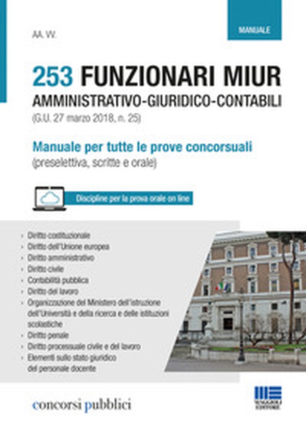 253 funzionari MIUR amministrativo-giuridico-contabili (G.U. 27 marzo 2018, n. 25). Manuale per tutte le prove concorsuali (preselettiva, scritte e orale) - Librerie.coop 253 funzionari MIUR amministrativo-giuridico-contabili (G.U. 27 marzo 2018, n. 25). Manuale per tutte le prove concorsuali (preselettiva, scritte e orale) - Librerie.coop