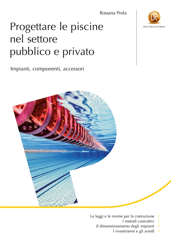 Progettare le piscine nel settore pubblico e privato Impianti, componenti, accessori - Librerie.coop Progettare le piscine nel settore pubblico e privato Impianti, componenti, accessori - Librerie.coop