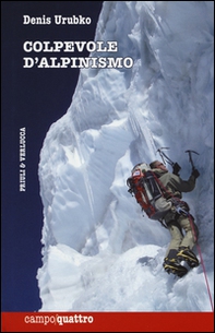 Colpevole d'alpinismo - Librerie.coop