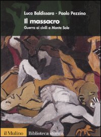 Il massacro. Guerra ai civili a Monte Sole - Librerie.coop