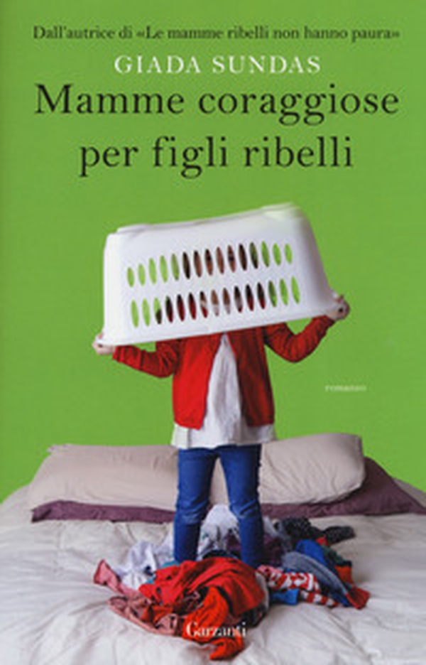 Mamme coraggiose per figli ribelli - Librerie.coop Mamme coraggiose per figli ribelli - Librerie.coop