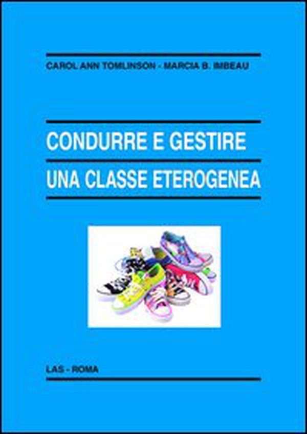 Condurre e gestire una classe eterogenea - Librerie.coop Condurre e gestire una classe eterogenea - Librerie.coop