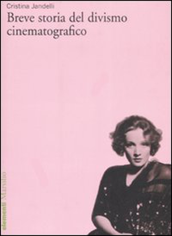 Breve storia del divismo cinematografico - Librerie.coop Breve storia del divismo cinematografico - Librerie.coop