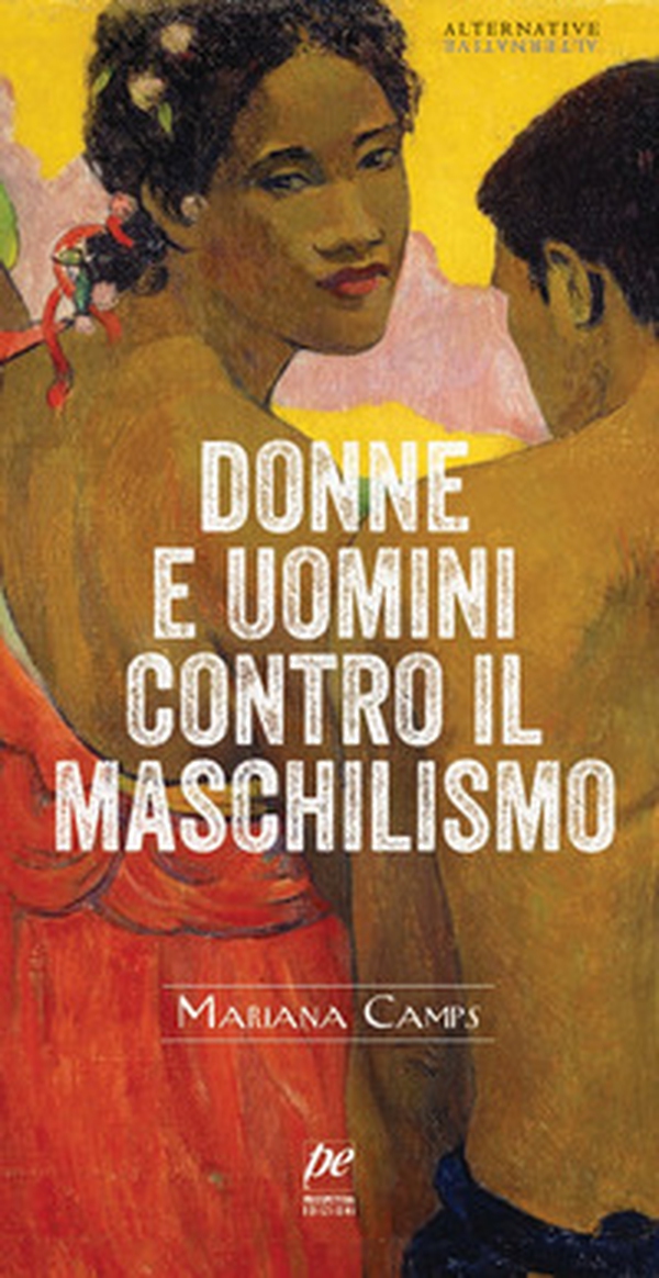 Donne e uomini contro il maschilismo - Librerie.coop Donne e uomini contro il maschilismo - Librerie.coop