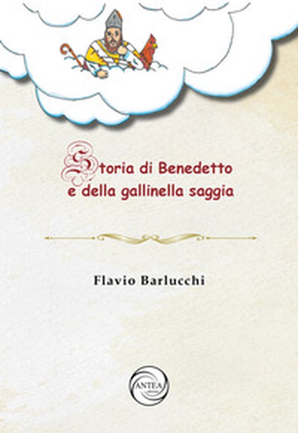 Storia di Benedetto e della gallinella saggia - Librerie.coop Storia di Benedetto e della gallinella saggia - Librerie.coop