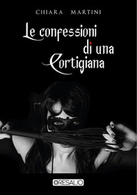 Le confessioni di una cortigiana - Librerie.coop