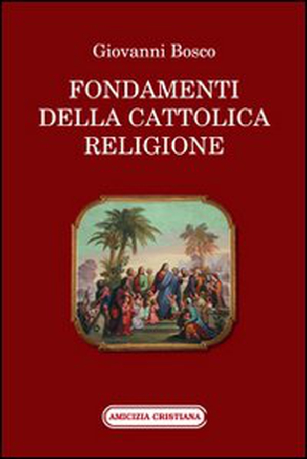 Fondamenti della cattolica religione - Librerie.coop Fondamenti della cattolica religione - Librerie.coop