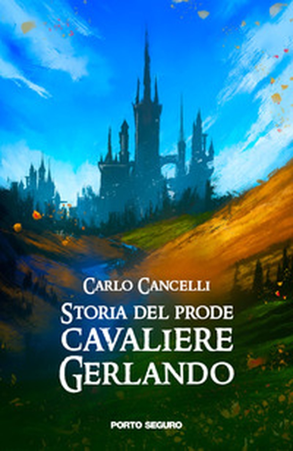 Storia del prode cavaliere Gerlando - Librerie.coop Storia del prode cavaliere Gerlando - Librerie.coop