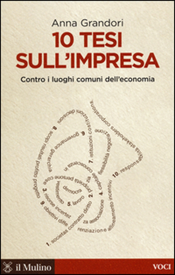 10 tesi sull'impresa. Contro i luoghi comuni dell'economia - Librerie.coop 10 tesi sull'impresa. Contro i luoghi comuni dell'economia - Librerie.coop