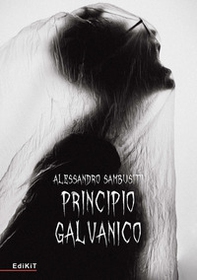 Principio galvanico - Librerie.coop