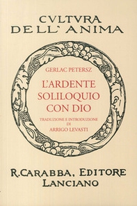 L'ardente soliloquio con Dio (rist. anast. 1938) - Librerie.coop