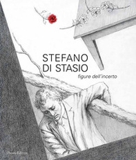 Stefano di Stasio. Figure dell'incerto - Librerie.coop