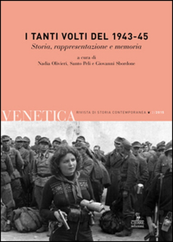 Venetica. Annuario di storia delle Venezie in età contemporanea (2015). - Vol. 2 - Librerie.coop Venetica. Annuario di storia delle Venezie in età contemporanea (2015). - Vol. 2 - Librerie.coop