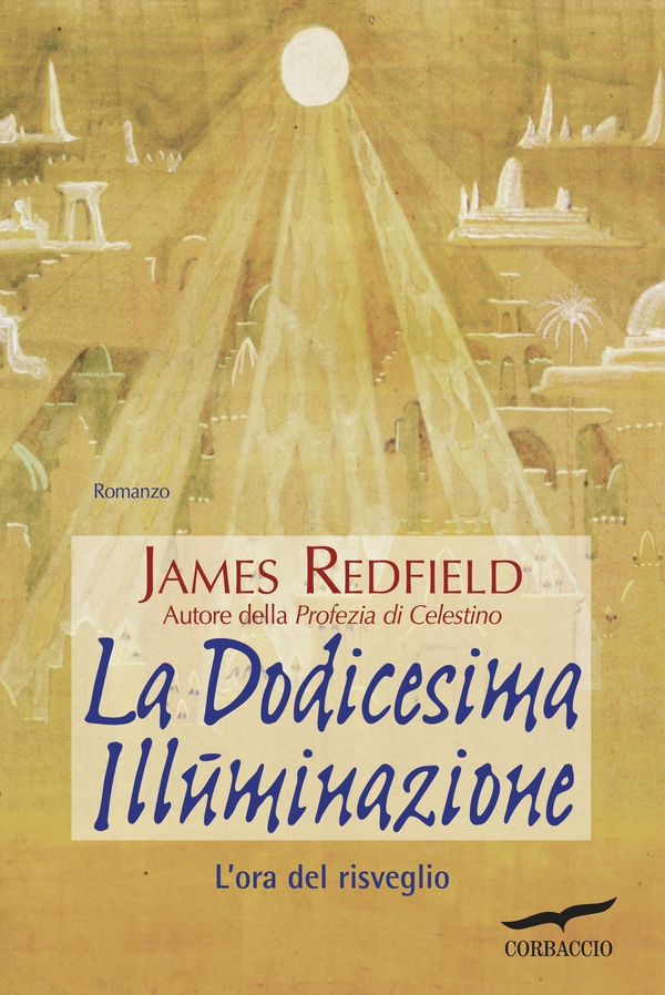 La Dodicesima Illuminazione - Librerie.coop La Dodicesima Illuminazione - Librerie.coop