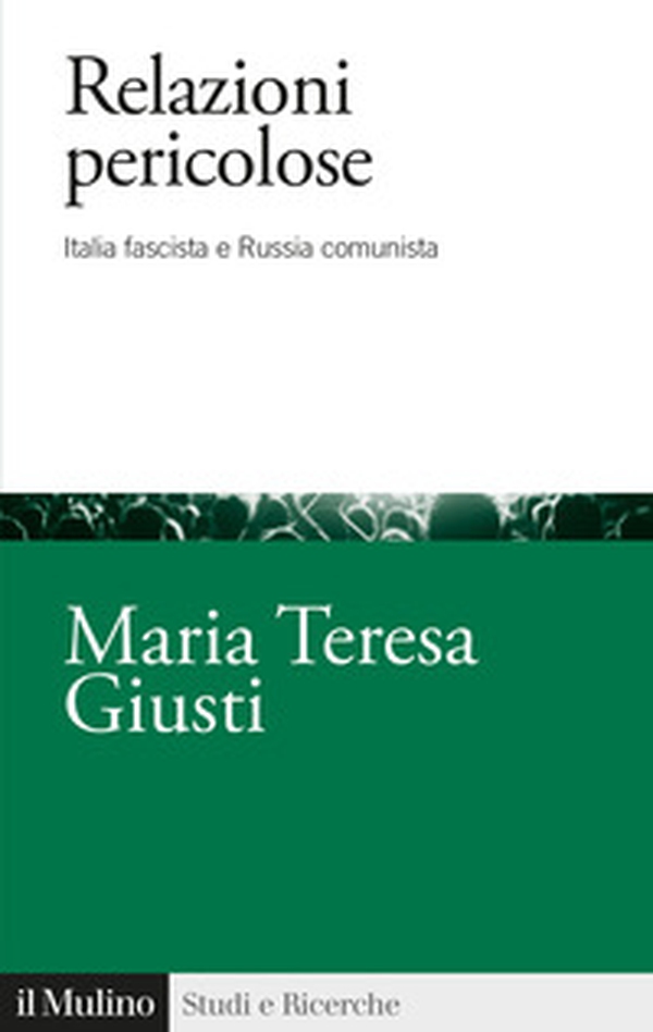 Relazioni pericolose. Italia fascista e Russia comunista - Librerie.coop Relazioni pericolose. Italia fascista e Russia comunista - Librerie.coop