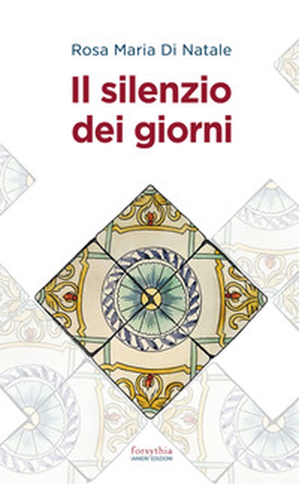 Il silenzio dei giorni - Librerie.coop Il silenzio dei giorni - Librerie.coop