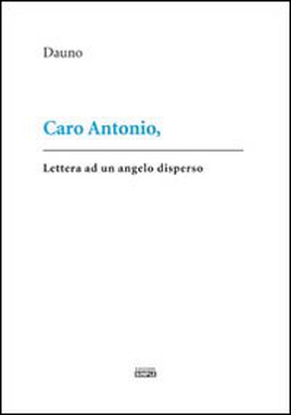Caro Antonio - Librerie.coop Caro Antonio - Librerie.coop