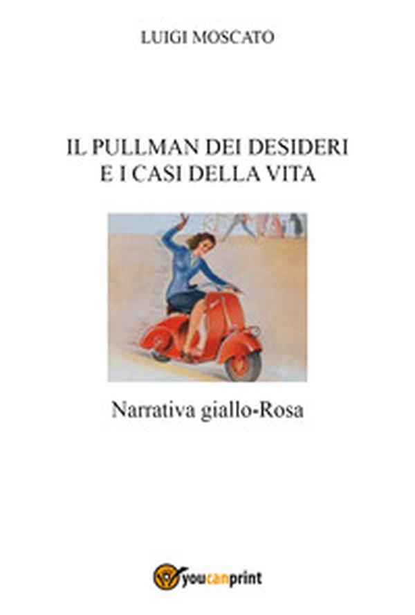 Il pullman dei desideri e i casi della vita - Librerie.coop Il pullman dei desideri e i casi della vita - Librerie.coop