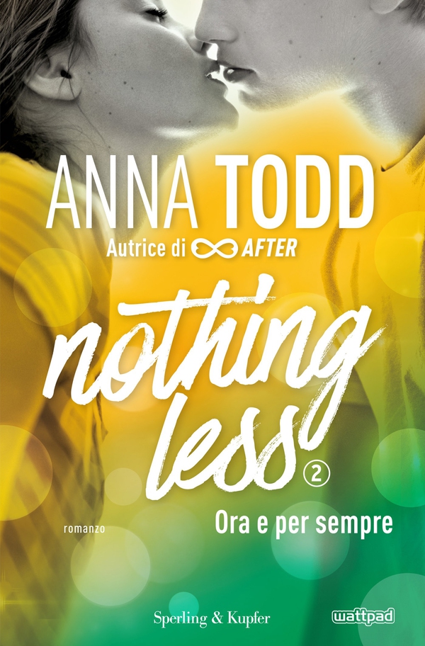 Nothing less - 2. Ora e per sempre - Librerie.coop Nothing less - 2. Ora e per sempre - Librerie.coop