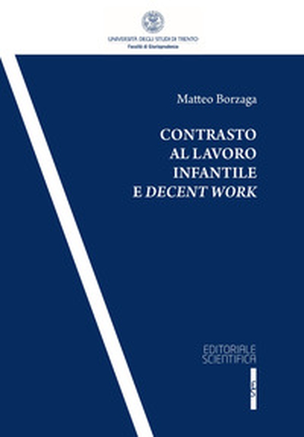 Contrasto al lavoro infantile e decent work - Librerie.coop Contrasto al lavoro infantile e decent work - Librerie.coop