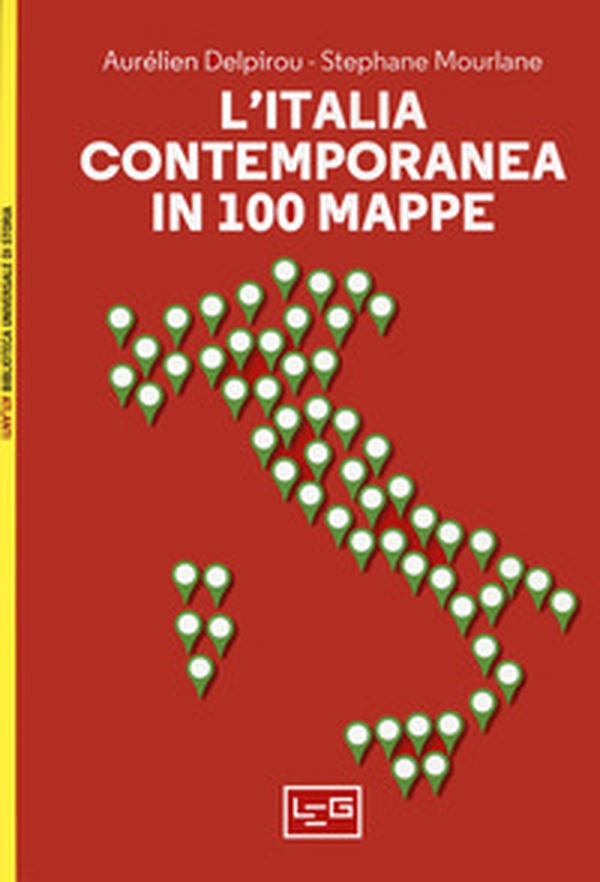 L'Italia contemporanea in 100 mappe - Librerie.coop L'Italia contemporanea in 100 mappe - Librerie.coop