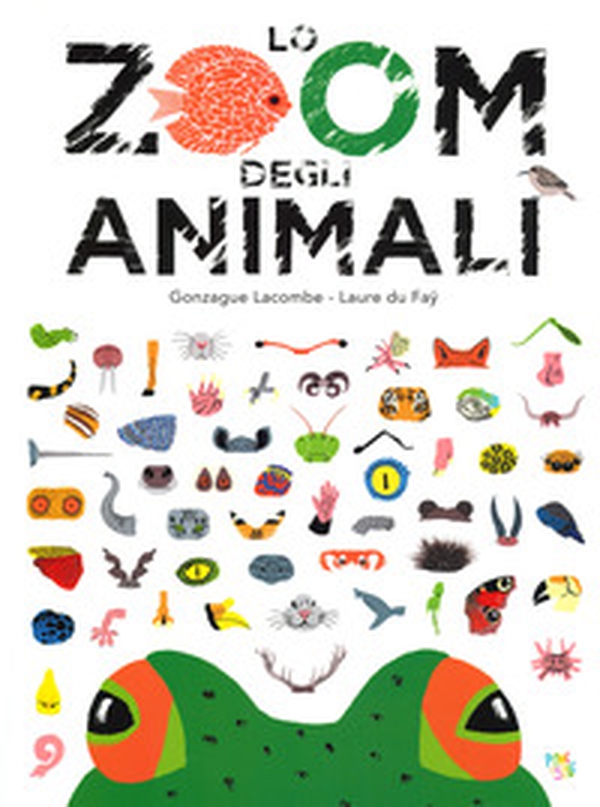 Lo zoom degli animali - Librerie.coop Lo zoom degli animali - Librerie.coop