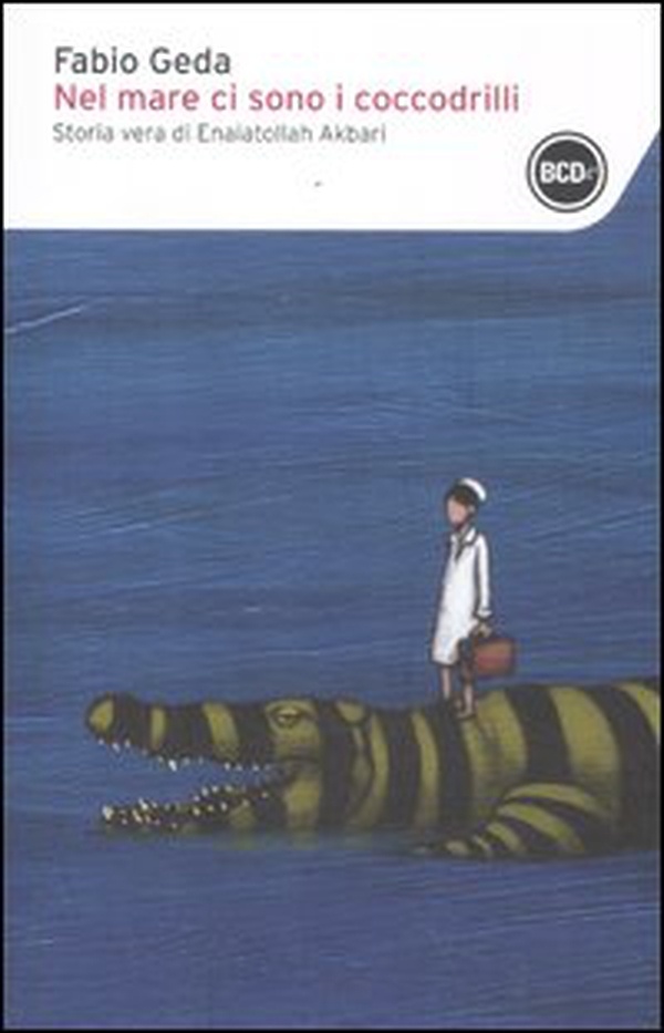 Nel mare ci sono i coccodrilli. Storia vera di Enaiatollah Akbari - Librerie.coop Nel mare ci sono i coccodrilli. Storia vera di Enaiatollah Akbari - Librerie.coop