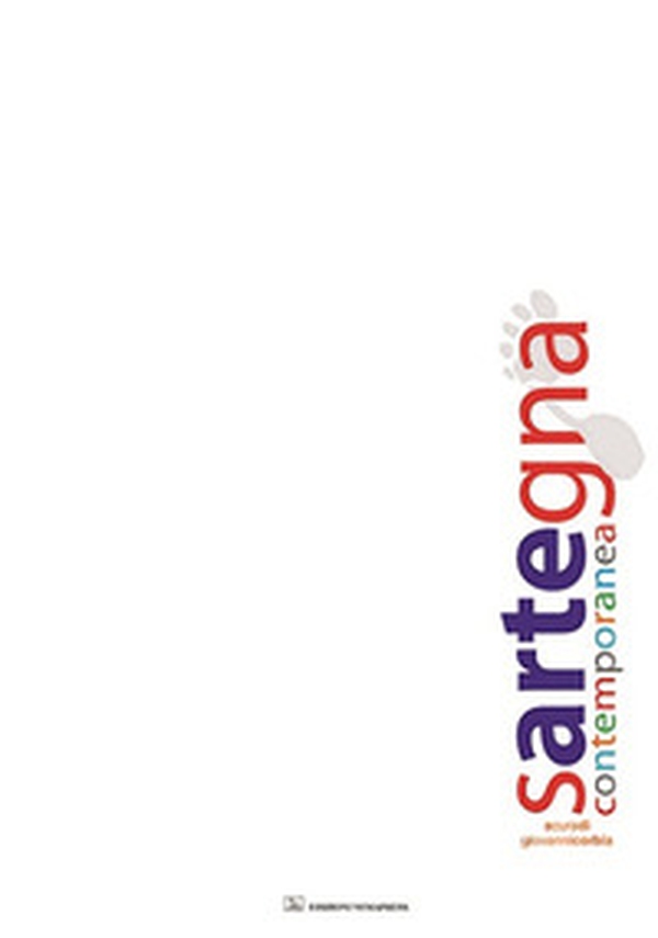 Sartegna contemporanea. Ediz. italiana e algherese - Librerie.coop Sartegna contemporanea. Ediz. italiana e algherese - Librerie.coop