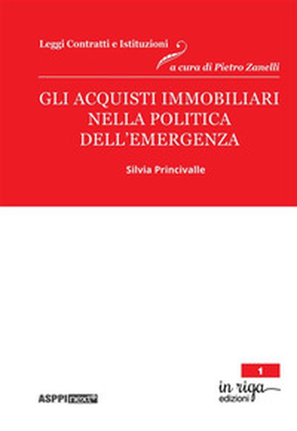 Gli acquisti immobiliari nella politica dell'emergenza - Librerie.coop Gli acquisti immobiliari nella politica dell'emergenza - Librerie.coop