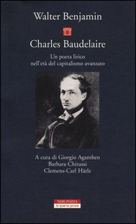 Charles Baudelaire. Un poeta lirico nell'età del capitalismo avanzato - Librerie.coop