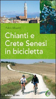 Chianti e Crete senesi in bicicletta - Librerie.coop