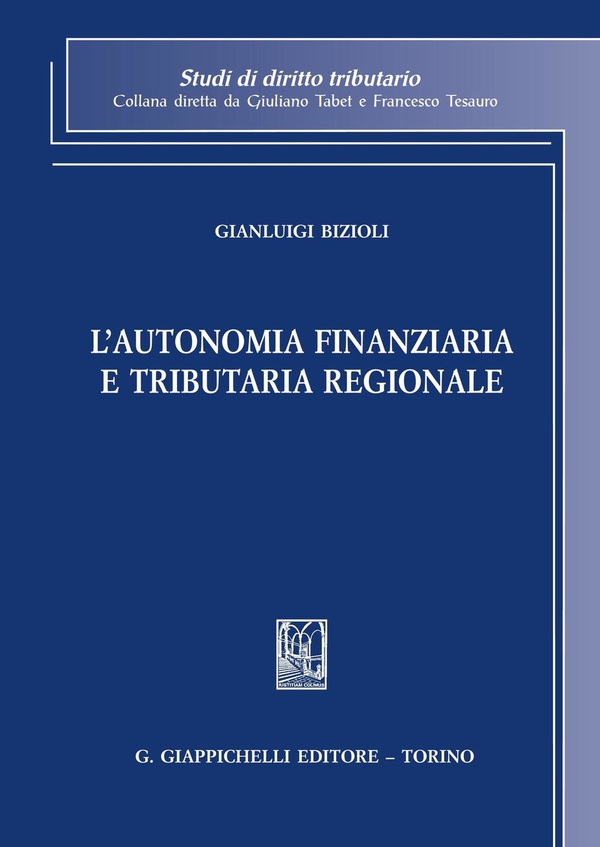 L'autonomia finanziaria e tributaria regionale - Librerie.coop L'autonomia finanziaria e tributaria regionale - Librerie.coop