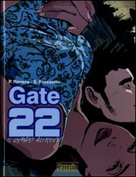 Il domani altrove. Gate 22 - Vol. 1 - Librerie.coop