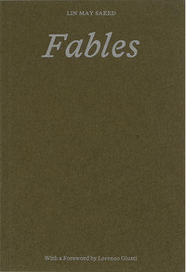 Lin May Saeed: Fables. Ediz. italiana, inglese, tedesca, ladina e araba - Librerie.coop Lin May Saeed: Fables. Ediz. italiana, inglese, tedesca, ladina e araba - Librerie.coop