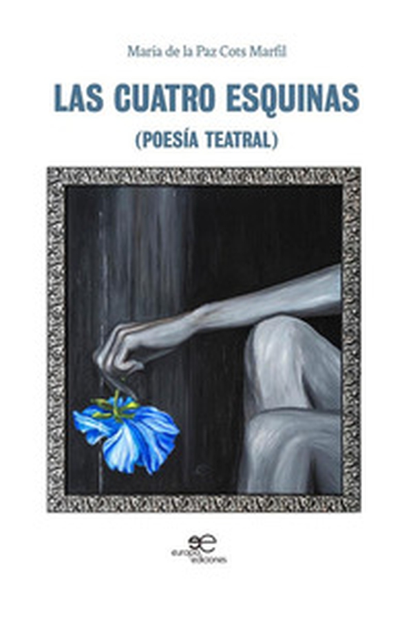 Las cuatro esquinas (poesía teatral) - Librerie.coop Las cuatro esquinas (poesía teatral) - Librerie.coop