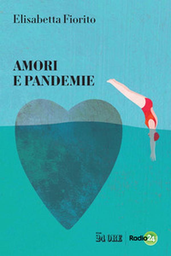 Amori e pandemie - Librerie.coop Amori e pandemie - Librerie.coop